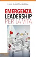 Emergenza leadership per la vita