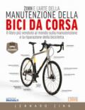 ZINN E L'ARTE DELLA MANUTENZIONE DELLA BICI DA CORSA