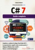 Programmare con C# 7: Guida completa