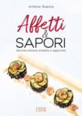 Affetti & sapori. Ediz. ampliata