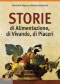 Storie di alimentazione, di vivande, di piaceri