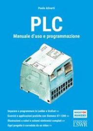 PLC. Manuale d'uso e programmazione