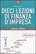 Dieci lezioni di finanza d'impresa. Business e impresa