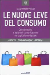 Le nuove leve del consumo. Consumosfera e valore di comunicazione nel capitalismo digitale