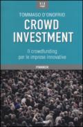 Crowd investment. Il crowdfunding per le imprese innovative