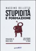 Stupidità e formazione. Con glossario per gli addetti ai lavori