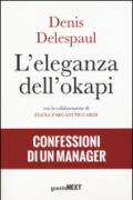 L'eleganza dell'okapi. Le confessioni di un manager