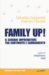 Family up! Il giovane imprenditore tra continuità e cambiamento