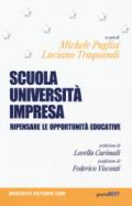 Scuola, università, impresa. Ripensare le opportunità educative