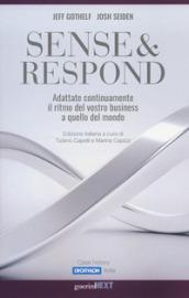 Sense & response. Adattate continuamente il ritmo del vostro business a quello del mondo