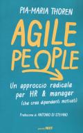 Agile people. Un approccio radicale per HR & manager (che crea dipendenti motivati)