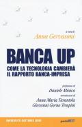 Banca up. Come la tecnologia cambierà il rapporto banca-impresa