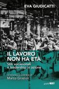 Il lavoro non ha età. Stili vocazionali e leadership in azione