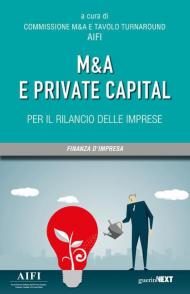 M&A e private capital per il rilancio delle imprese