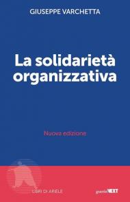 La solidarietà organizzativa. Nuova ediz.