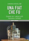 Una Fiat che fu. Quando con i calzoni corti facevamo l'antiskid