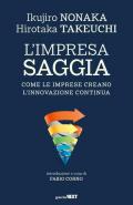 L' impresa saggia. Come le imprese creano l'innovazione continua