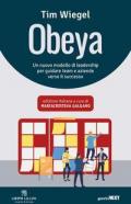 Obeya. Un nuovo modello di leadership per guidare team e aziende verso il successo