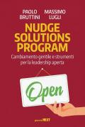 Nudge Solutions Program. Cambiamento gentile e strumenti per la leadership aperta