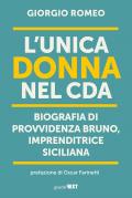 L'unica donna nel Cda. Biografia di Provvidenza Bruno, imprenditrice siciliana