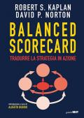 Balanced scorecard. Tradurre la strategia in azione