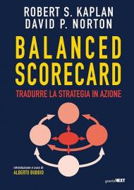 Balanced scorecard. Tradurre la strategia in azione