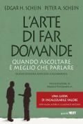 L'arte di far domande. Quando ascoltare è meglio che parlare. Nuova ediz.