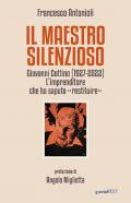 Il maestro silenzioso. Giovanni Cottino (1927-2022): l'imprenditore che ha saputo «restituire»