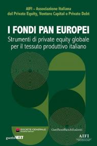 I fondi paneuropei. Strumenti di private equity globale per il tessuto produttivo italiano