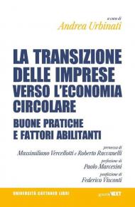 Transizione delle imprese verso l'economia circolare. Buone pratiche e fattori abilitanti