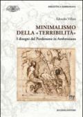 Minimalismo della «terribilità». I disegni del Pordonene in Ambrosiana