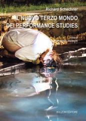 Il nuovo terzo mondo dei performance studies