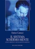 Il sistema schermo-mente. Cinema narrativo e coinvolgimento emozionale