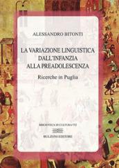 La variazione linguistica dall'infanzia alla preadolescenza. Ricerche in Puglia