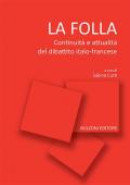 La folla. Continuità e attualità del dibattito italo-francese