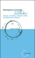 La senti questa voce? Corpo, ascolto, respiro nella meditazione biblica