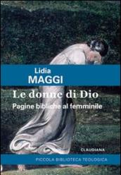 Le donne di Dio. Pagine bibliche al femminile