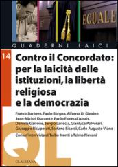 Contro il Concordato: per la laicità delle istituzioni, la libertà religiosa e la democrazia