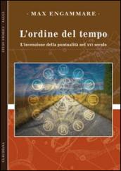 L'ordine del tempo. L'invenzione della puntualità nel XVI secolo