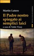 Il Padre nostro spiegato ai semplici laici