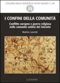 I confini della comunità. Conflitto europeo e guerra religiosa nelle comunità valdesi del Seicento