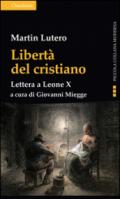 Libertà del cristiano. Lettera a Leone X