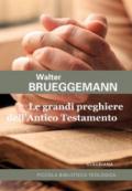 Le grandi preghiere dell'Antico Testamento