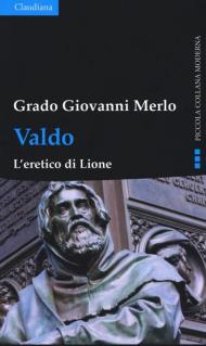 Valdo. L'eretico di Lione