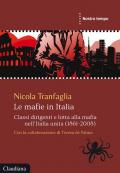 Le mafie in Italia. Classi dirigenti e lotta alla mafia nell'Italia unita (1861-2008)
