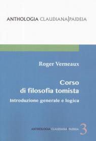 Introduzione generale e logica. Corso di filosofia tomista