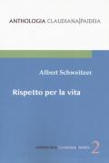 Rispetto per la vita. Gli scritti più importanti di un cinquantennio raccolti da Hans Walter Bahr