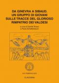 Da Ginevra a Sibaud. Un gruppo di giovani sulle tracce del glorioso rimpatrio dei valdesi