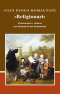 «Religionari». Protestanti e valdesi nel Piemonte del Settecento