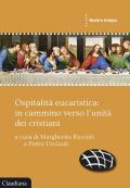 Ospitalità eucaristica: in cammino verso l'unità dei cristiani